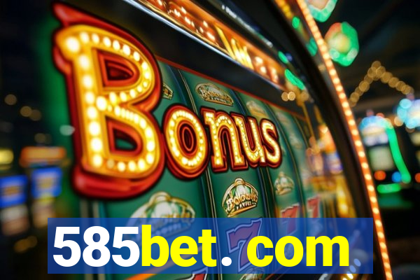 585bet. com